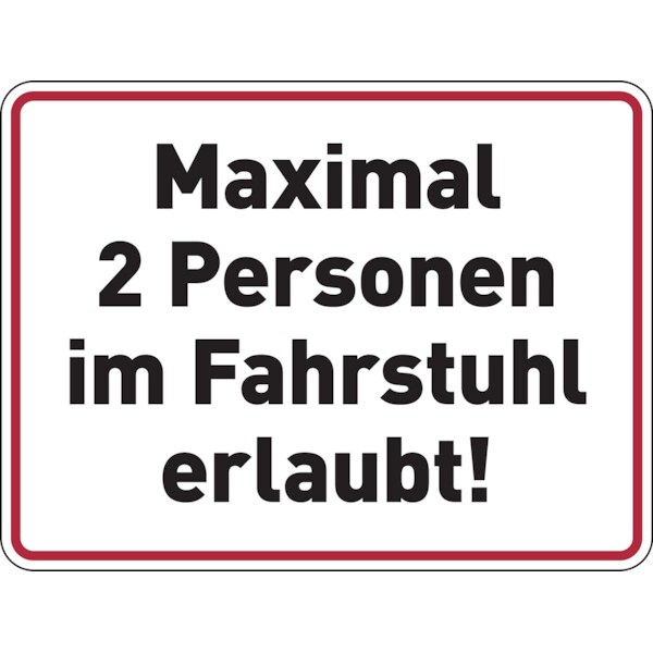 Hinweisschild, Maximal 2 Personen im Fahrstuhl erlaubt!, Folie, 150 x 200 mm - 200x150 mm Folie selbstklebend