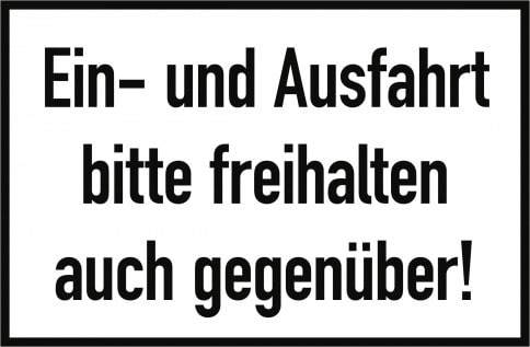 Ein- und Ausfahrt freihalten bitte auch gegenüber!, Alu, 300x200 mm
