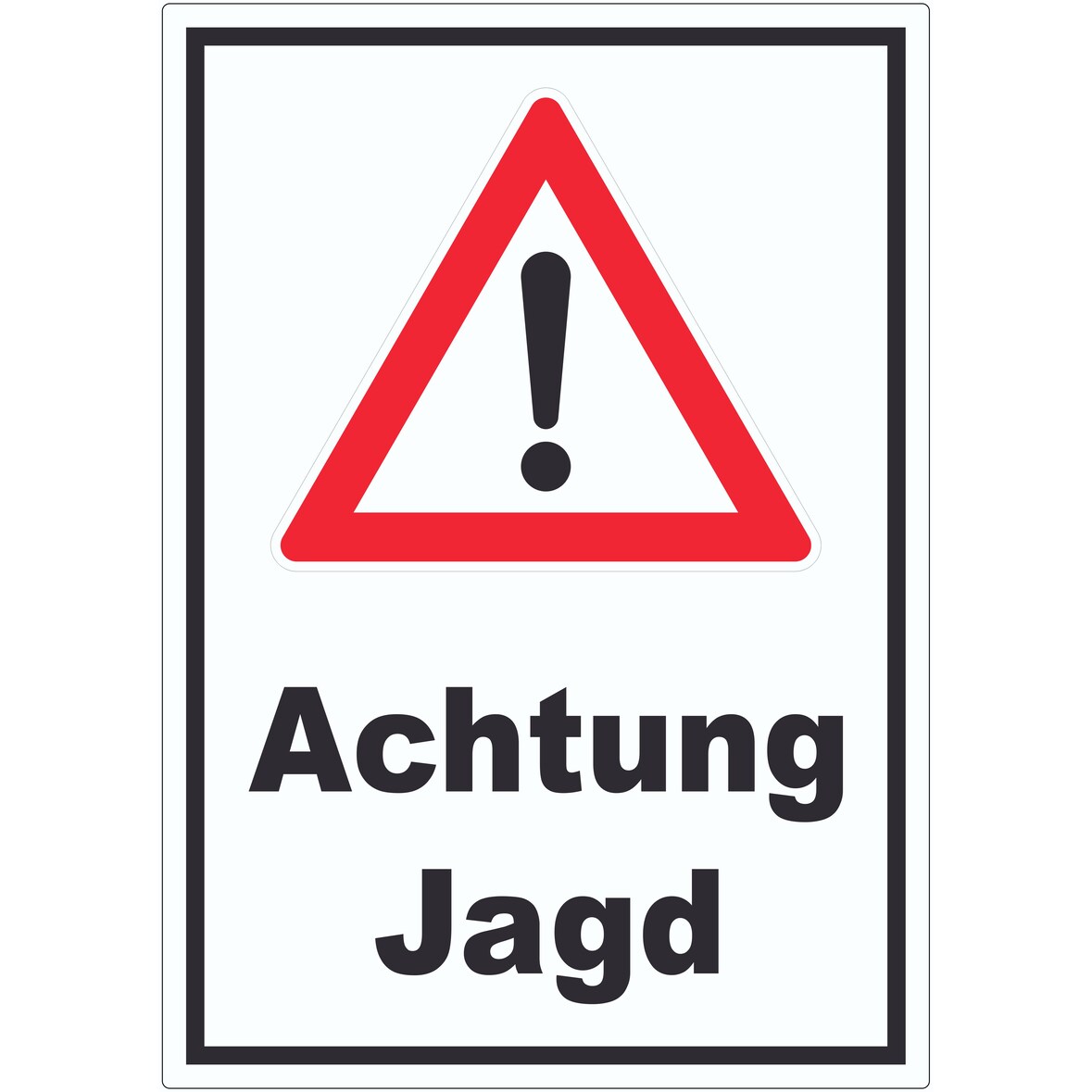 Achtung Jagd Schild A6 Rückseite selbstklebend