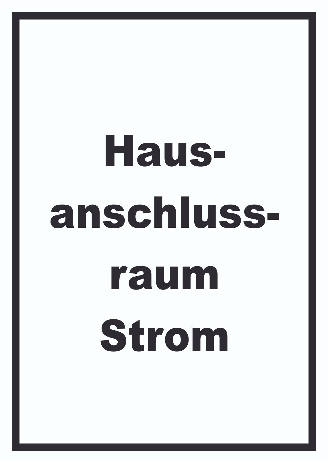 Hausanschlussraum Strom Schild mit Text HAR hochkant A0 (841x1189mm)