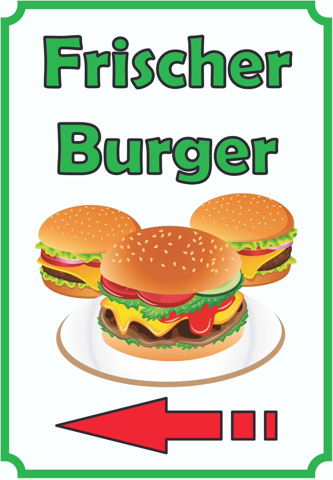 Frischer Burger Schild Hochkant mit Pfeil links A4 Rückseite selbstklebend