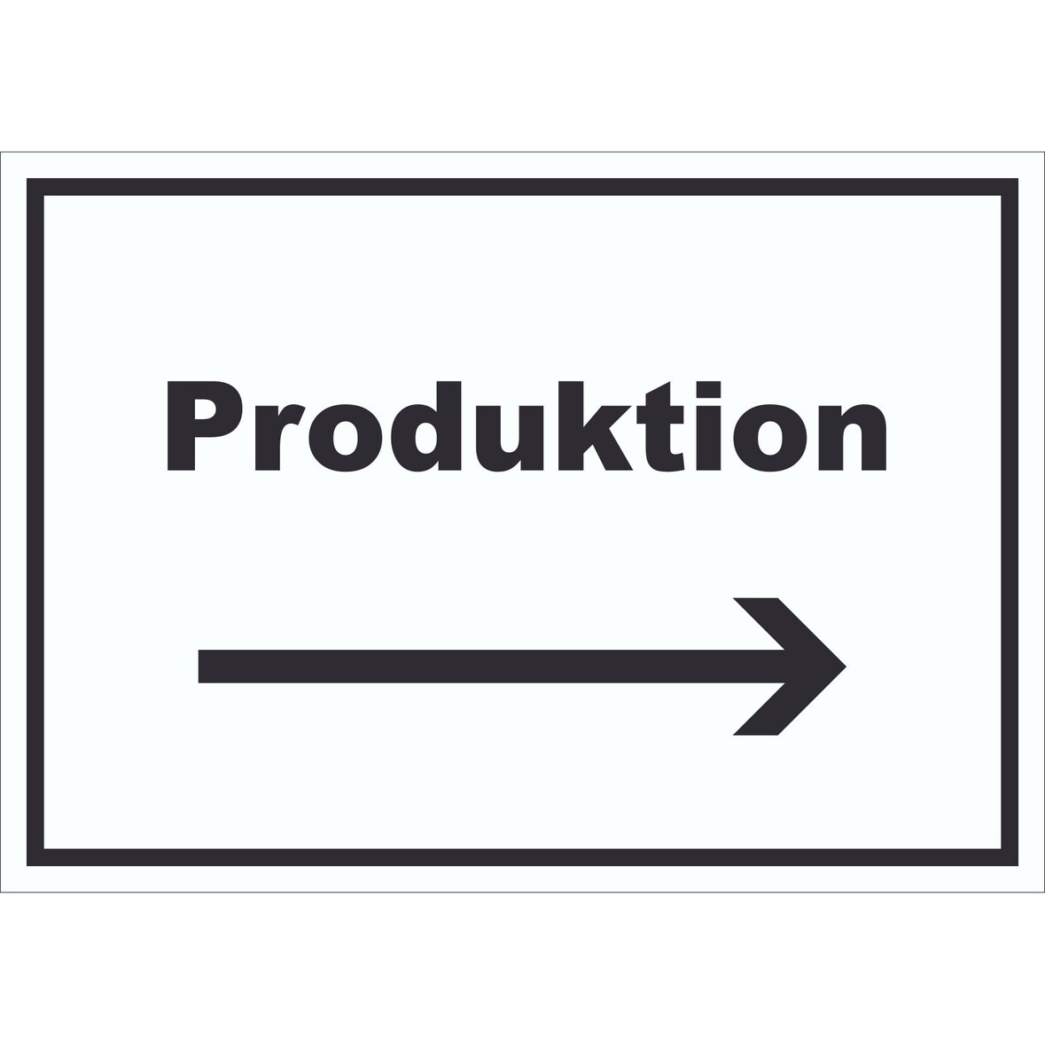 Produktion Schild mit Text und Richtungspfeil rechts Herstellung waagerecht A0 Rückseite selbstklebend