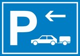 thumbnail of PKW mit Anhänger Parkplatz Schild mit Richtungspfeil links waagerecht A1 (594x841mm)