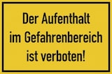 thumbnail of Der Aufenthalt im Gefahrenbereich ist verboten!, Folie, 300x200 mm