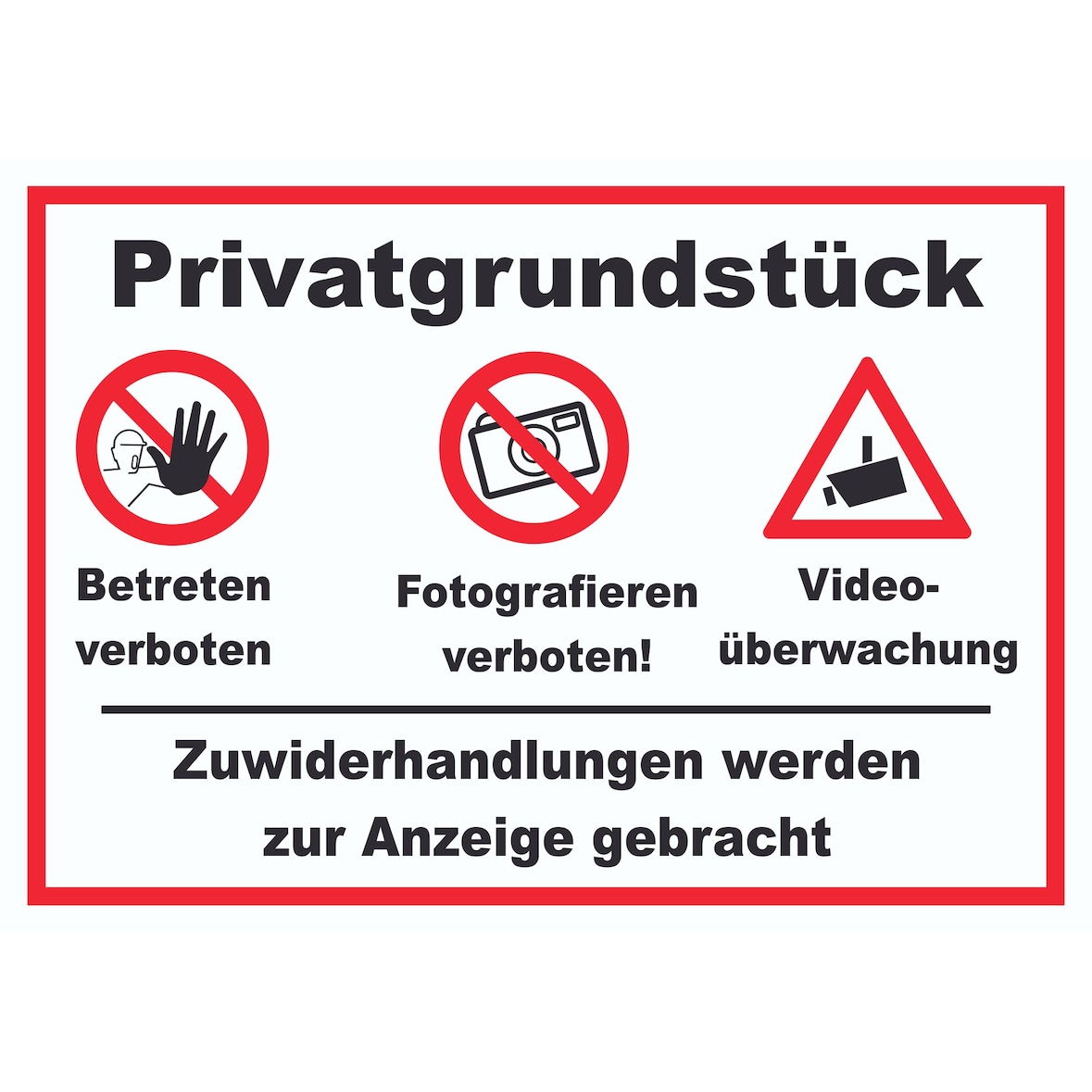 Privatgrundstück Betreten Fotografieren verboten Videoüberwachung Schild A4 (210x297mm)