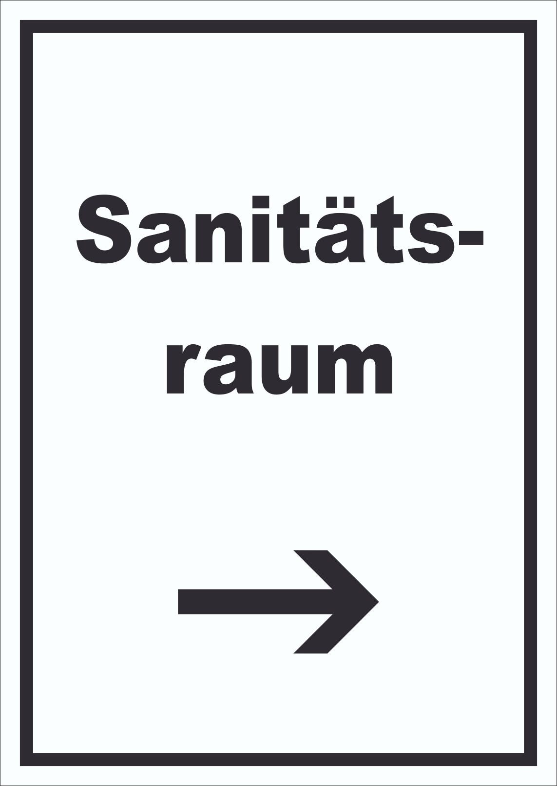 Sanitätsraum Schild mit Text und Richtungspfeil rechts Krankenzimmer hochkant A3 (297x420mm)