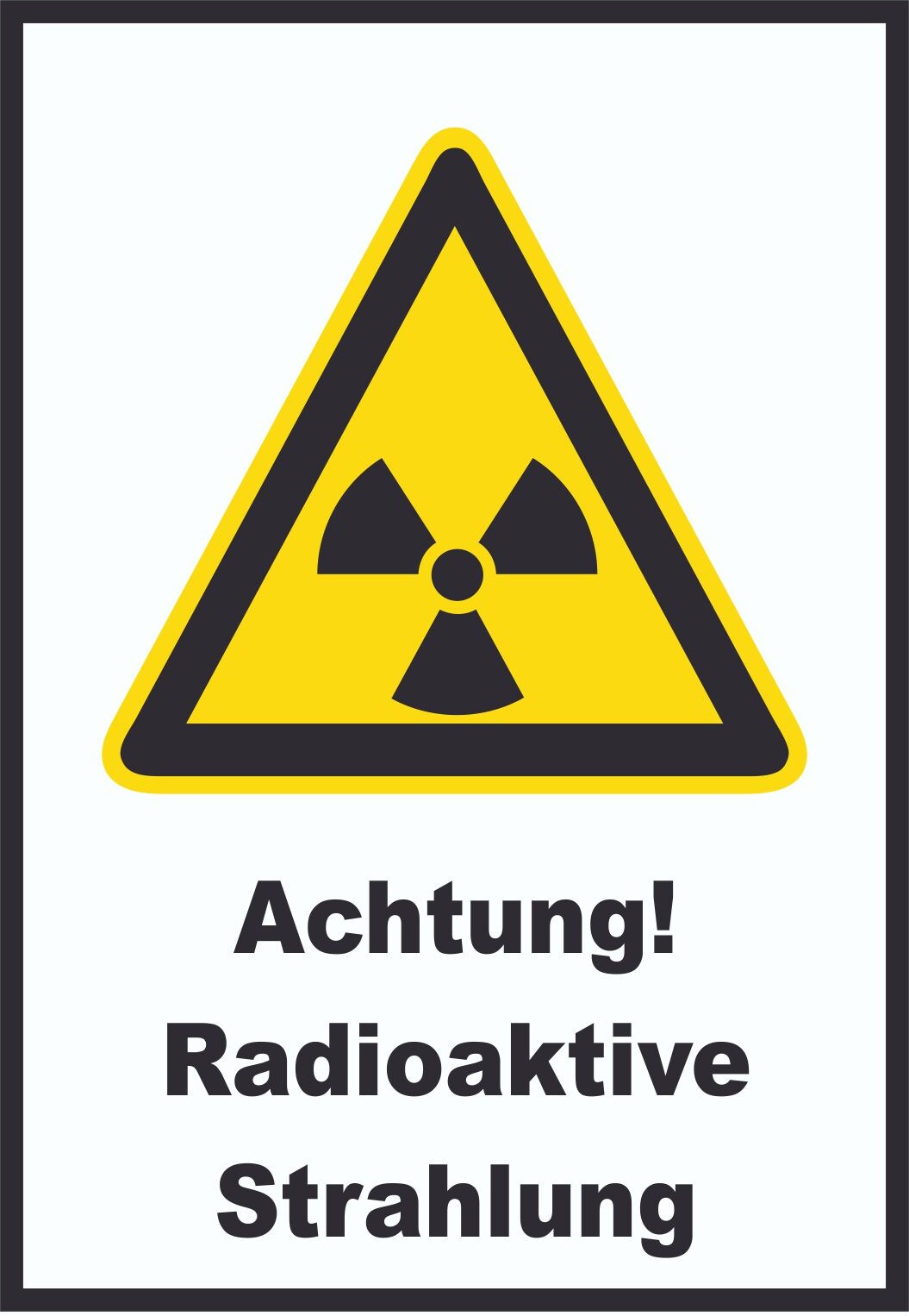 Achtung Radioaktive Strahlung A1 Rückseite selbstklebend Schild