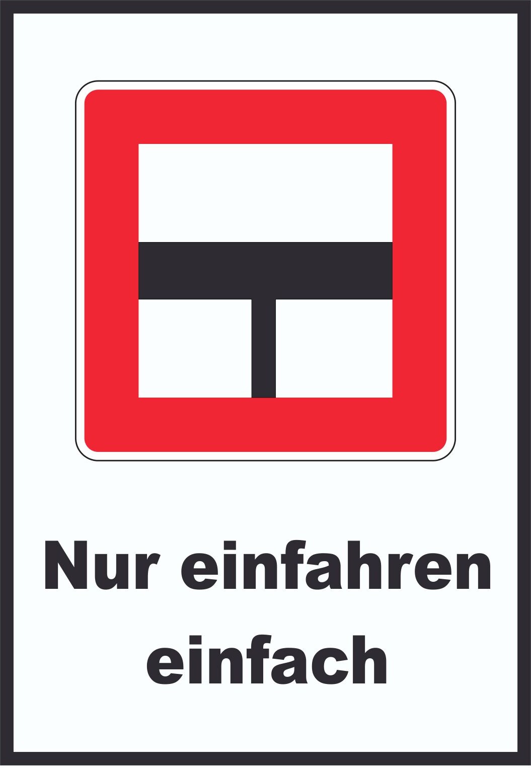 Nur einfahren in die Haupt­wasser­straße wenn niemand behindert wird Schild mit Symbol und Text A0 (841x1189mm)
