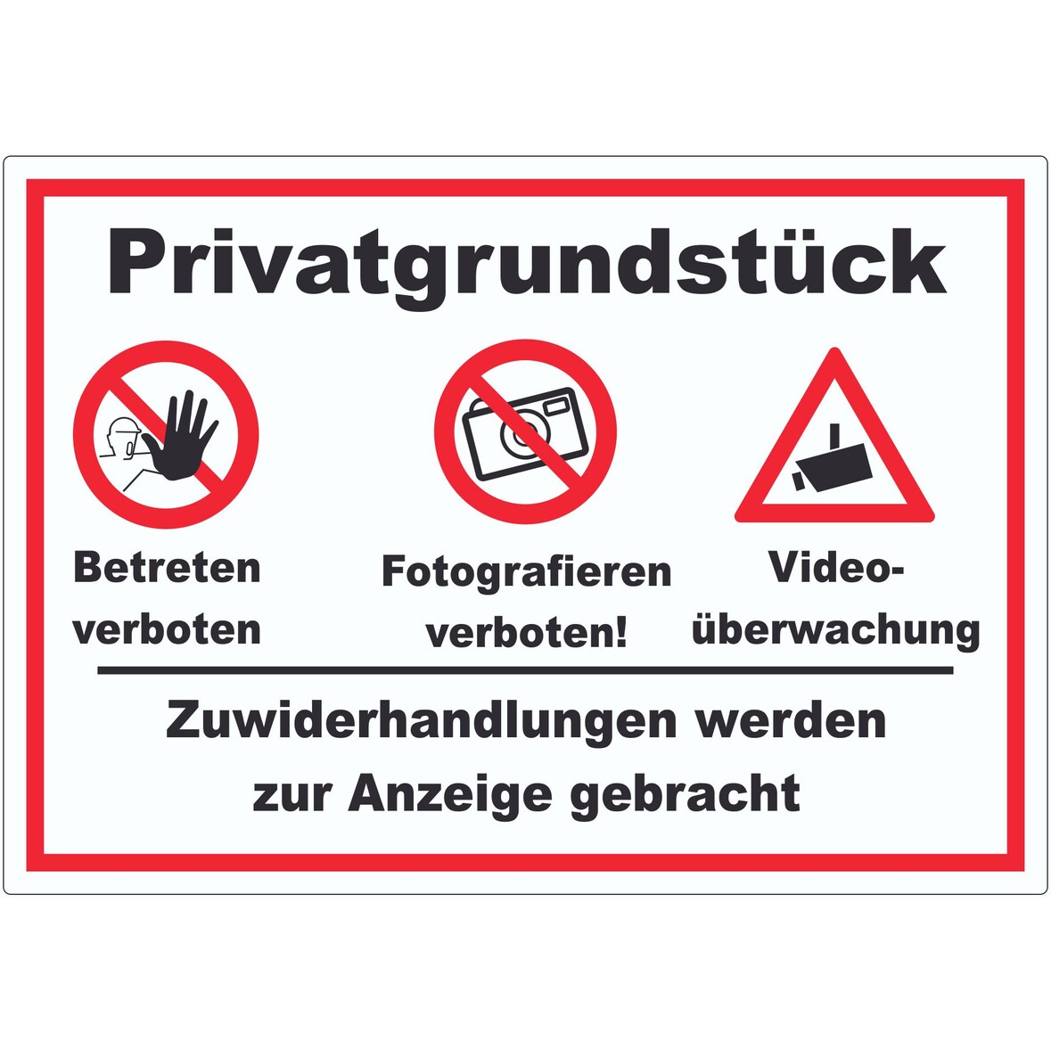 Privatgrundstück Betreten Fotografieren verboten Videoüberwachung Aufkleber A6 (105x148mm)