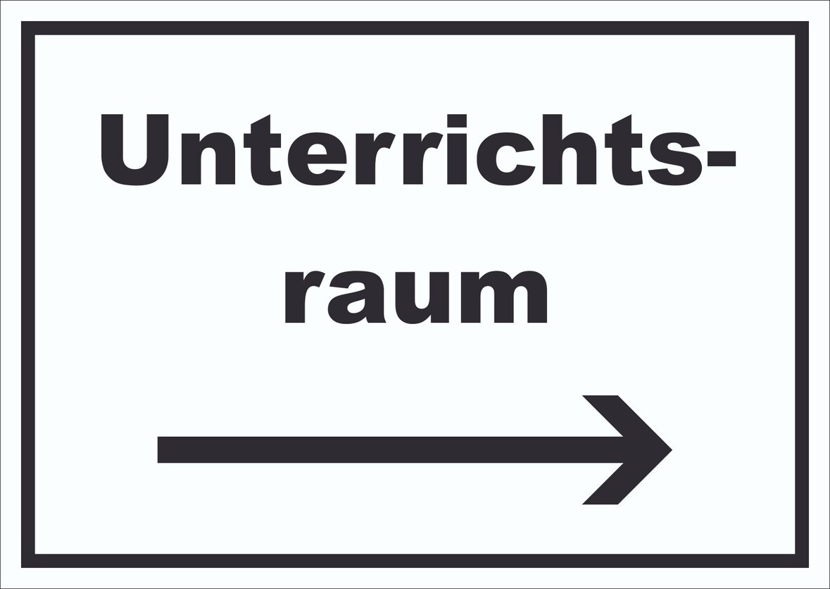 Unterrichtsraum Schild mit Text Richtungspfeil rechts Schule Schulung waagerecht A5 Rückseite selbstklebend