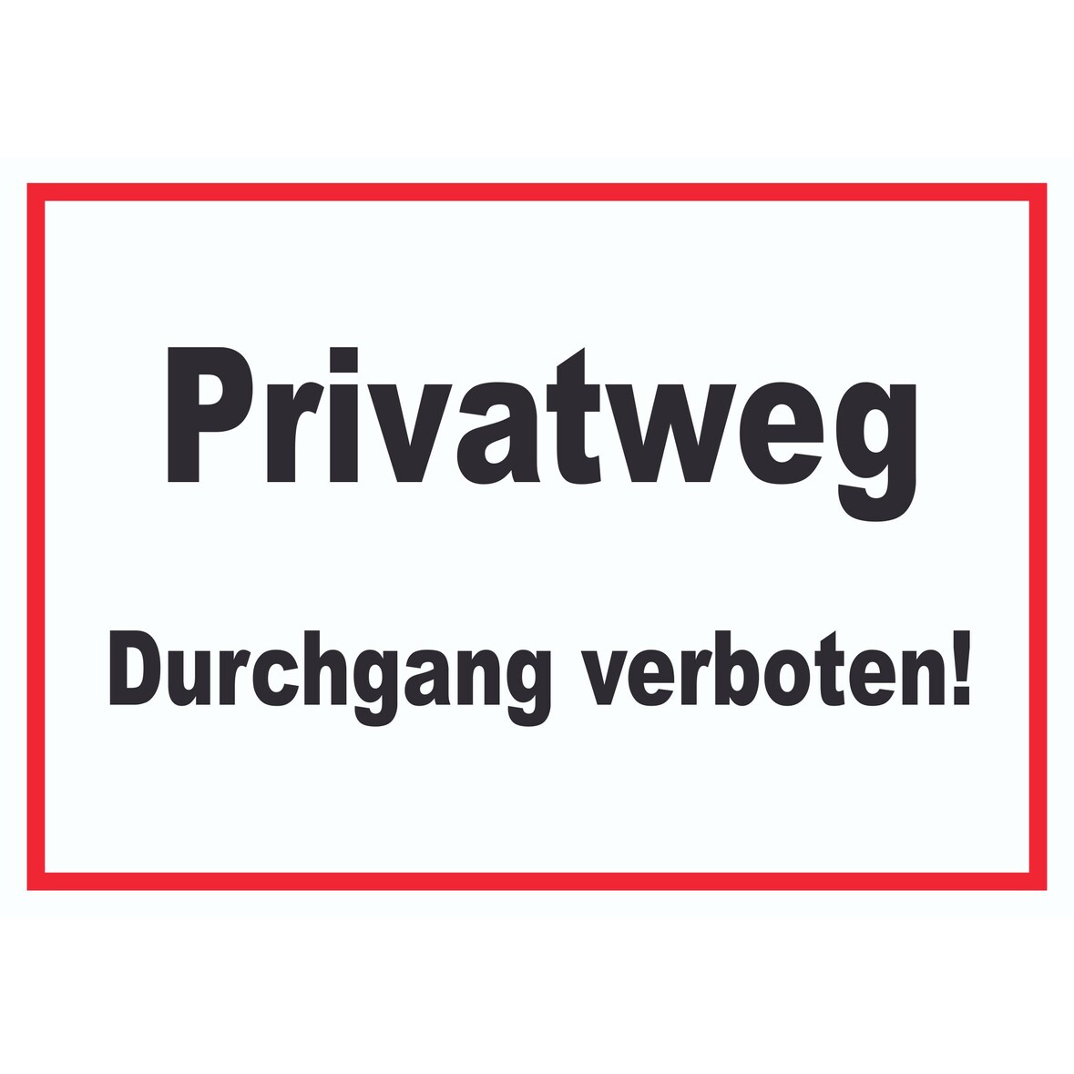 Privatweg Durchgang verboten Schild A4 (210x297mm)