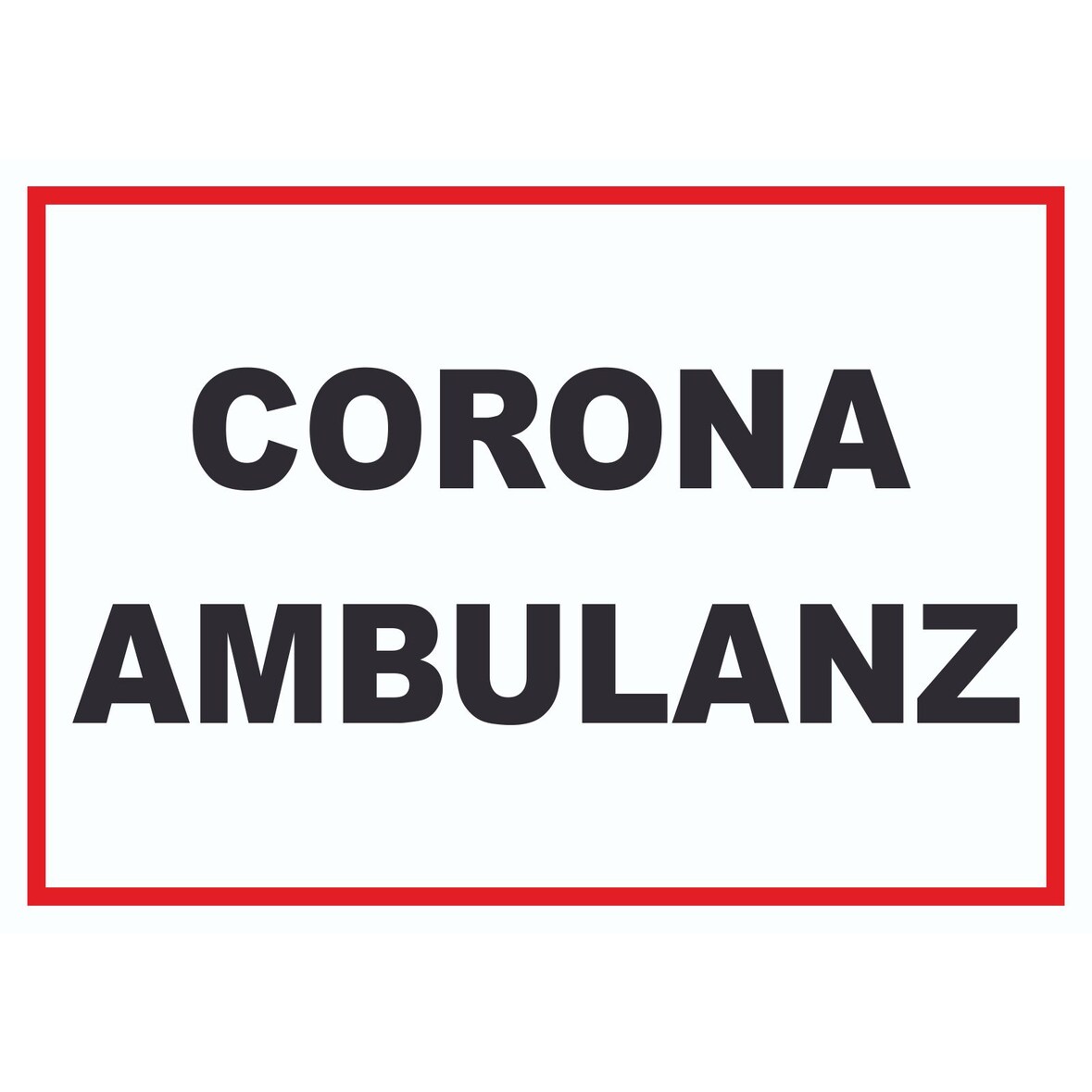 Corona Ambulanz Schild A5 (148x210mm)