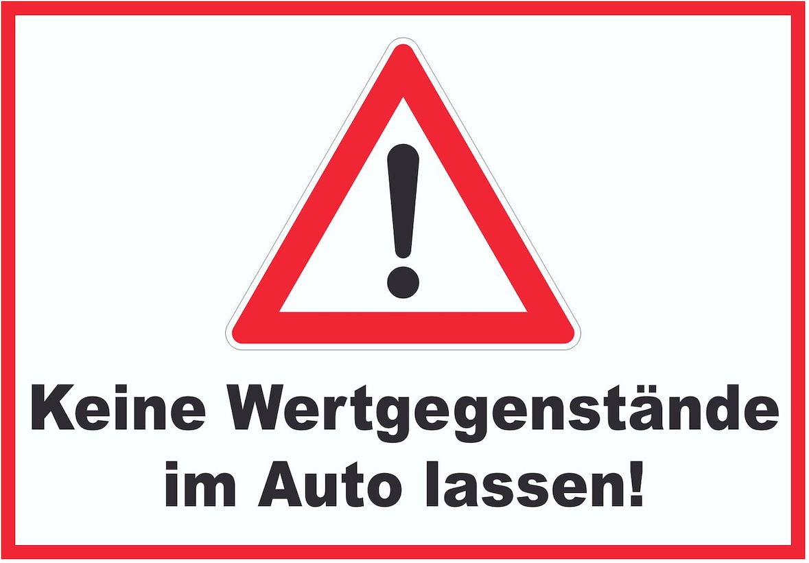 Keine Wertgegenstände im Auto lassen! A0 Rückseite selbstklebend