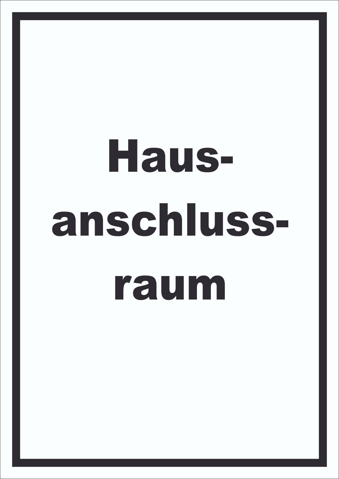 Hausanschlussraum Schild mit Text HAR hochkant A1 Rückseite selbstklebend
