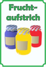 thumbnail of Fruchtaufstrich Marmelade Schild Hochkant A5 (148x210mm)