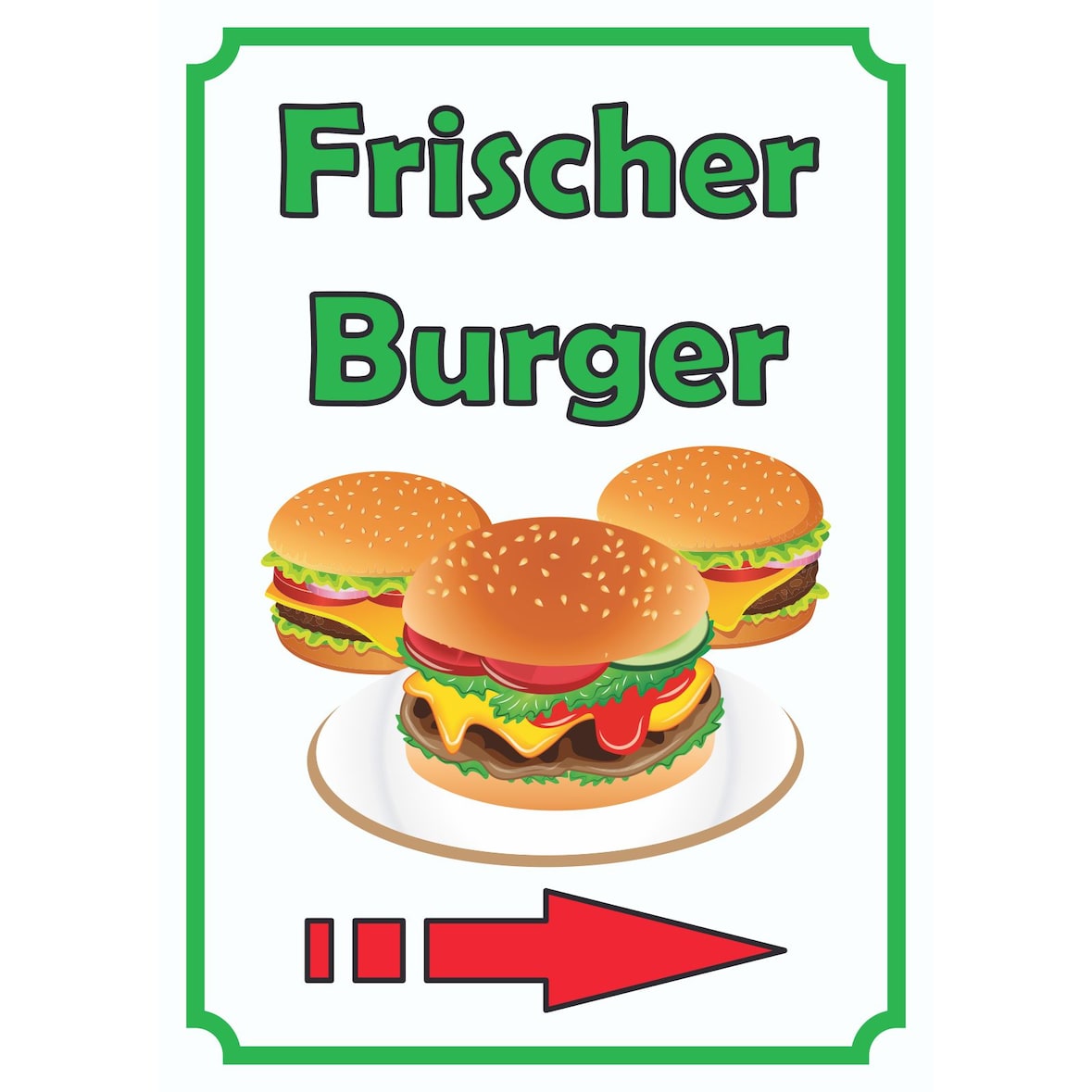Frischer Burger Schild Hochkant mit Pfeil rechts A2 Rückseite selbstklebend