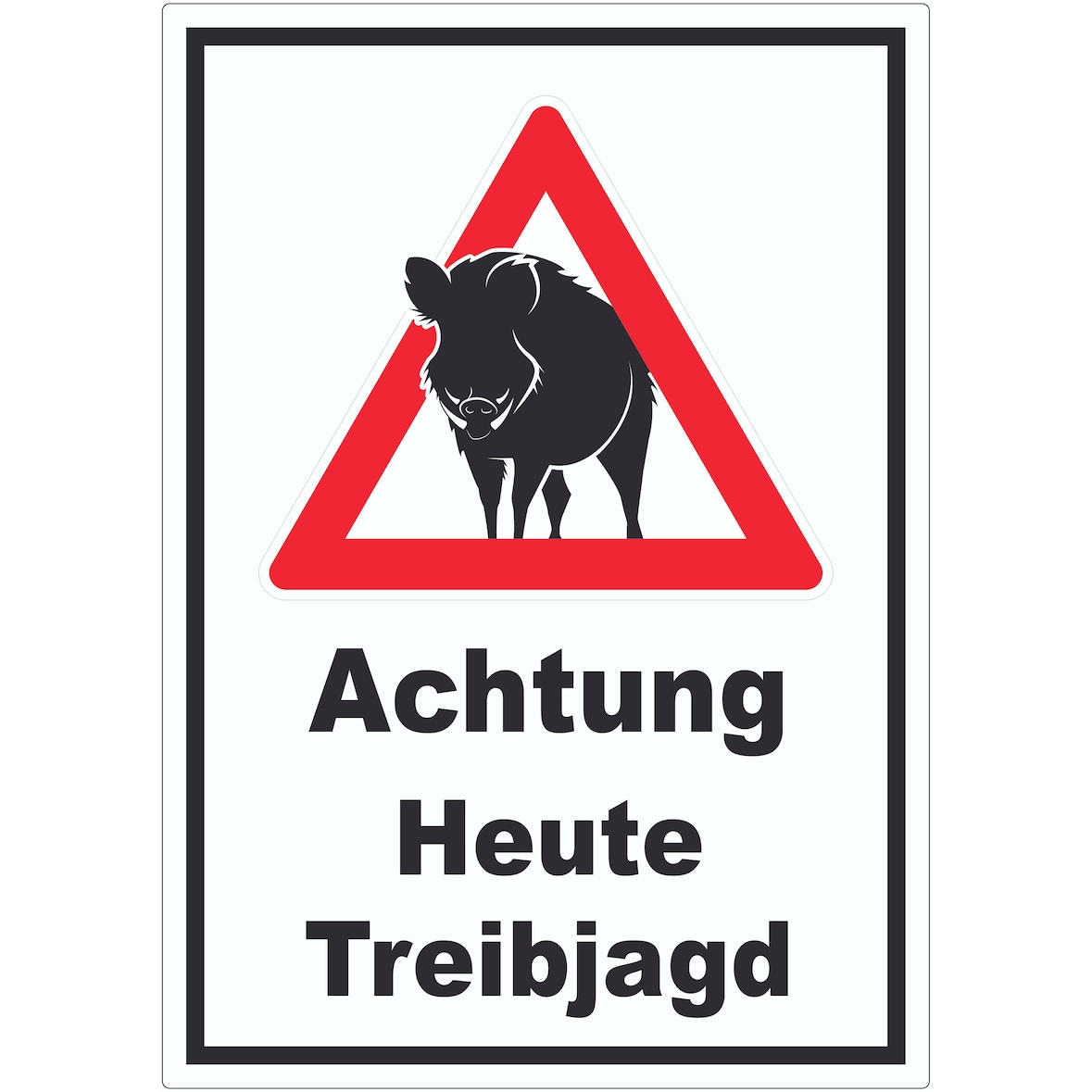 Achtung Heute Treibjagd Schild A0 Rückseite selbstklebend