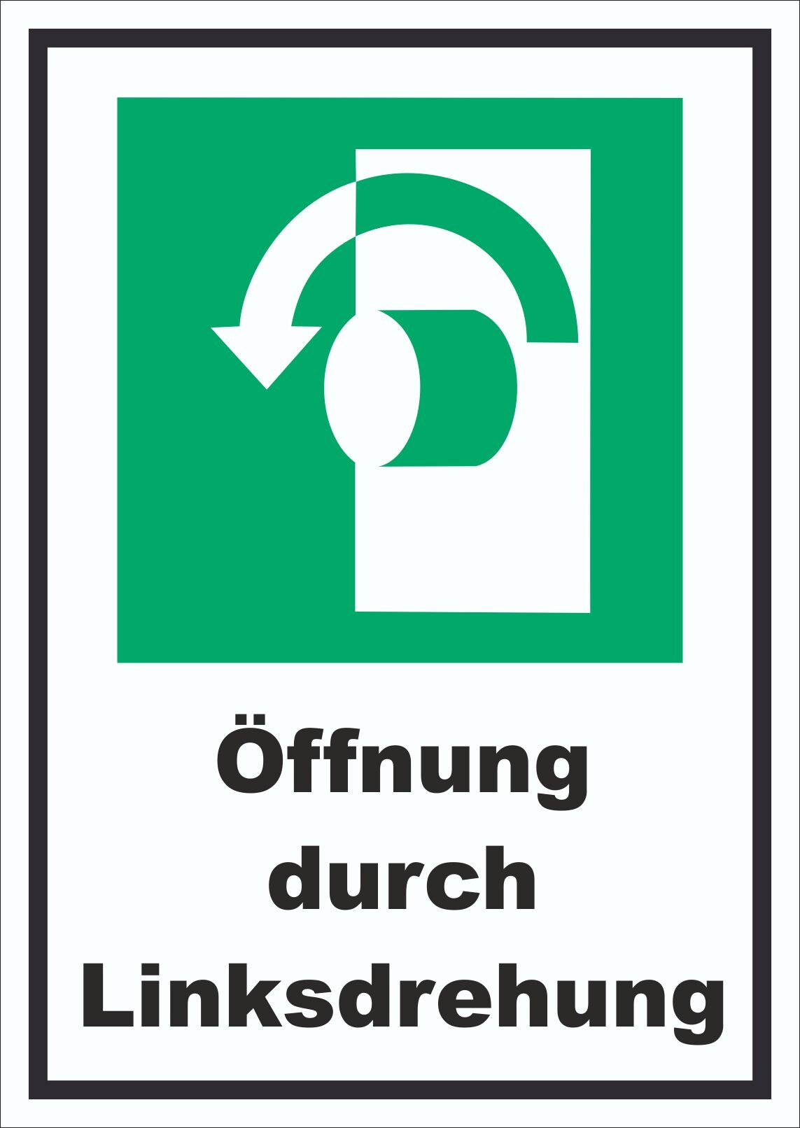Öffnung durch Linksdrehung Schild A1 (594x841mm)