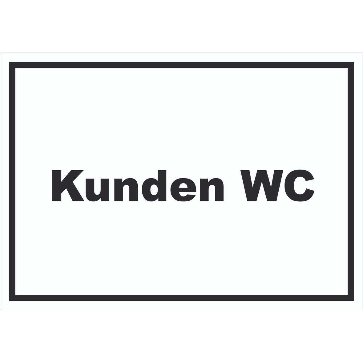 Kunden WC Schild mit Text Toilette waagerecht A0 (841x1189mm)