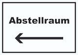 thumbnail of Abstellraum Schild mit Text und Richtungspfeil links Lager waagerecht A2 Rückseite selbstklebend