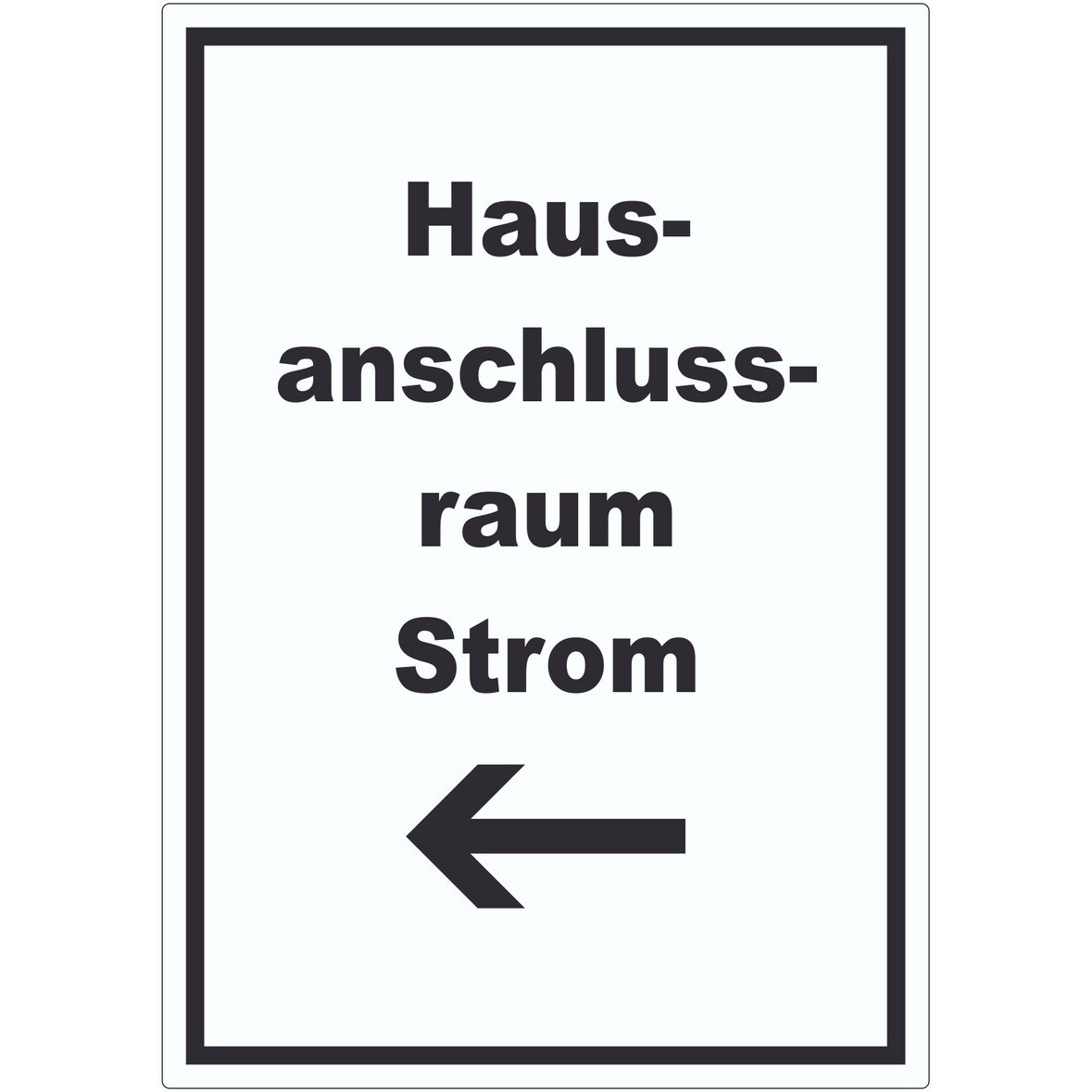 Hausanschlussraum Strom Aufkleber mit Text und Richtungspfeil links HAR hochkant A3 (297x420mm)