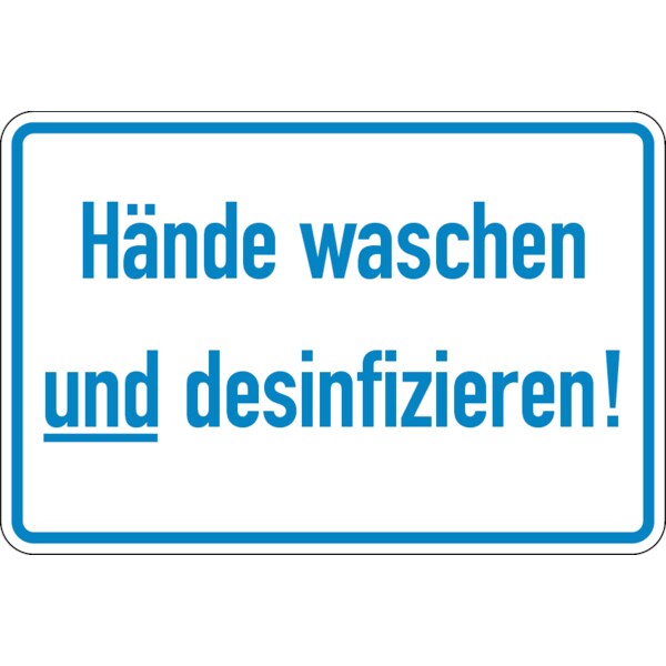 Hinweisschild, Hände waschen und desinfizieren, 200 x 300 mm - 300x200 mm Folie selbstklebend
