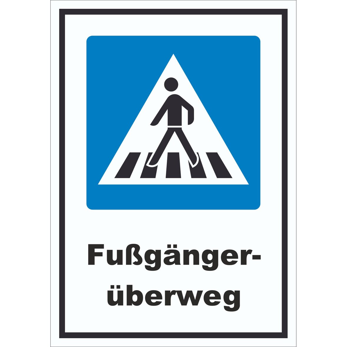 Fußgängerüberweg Schild A6 (105x148mm)