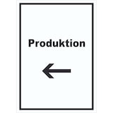 thumbnail of Produktion Schild mit Text und Richtungspfeil links Herstellung hochkant A1 Rückseite selbstklebend
