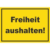thumbnail of Freiheit aushalten Schild mit Text gelb-schwarz A1 (594x841mm)