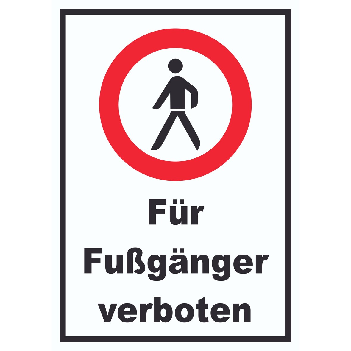 Für Fußgänger verboten Schild A6 (105x148mm)