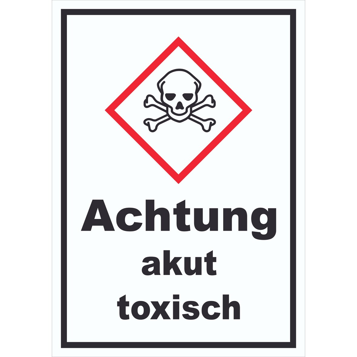 Schild akut toxisch Toxizität Totenkopf hochkant A2 (420x594mm)