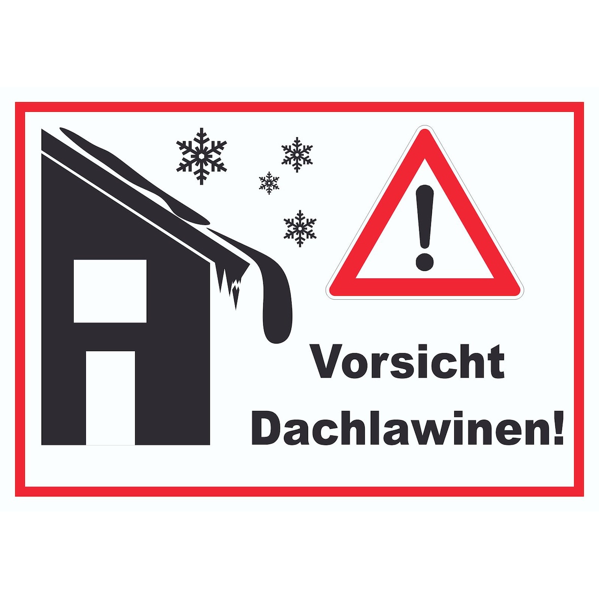 Vorsicht Dachlawine Achtung Schild A5 (148x210mm)