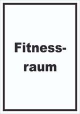 thumbnail of Fitnessraum Schild mit Text Sport Fit hochkant A2 (420x594mm)
