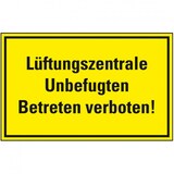thumbnail of Schild I Hinweisschild Lüftungszentrale, Unbefugten Betreten verboten, Kunststoff, 300x200mm