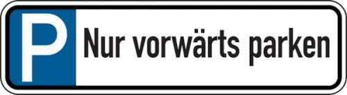 Parkplatzkennzeichen, Nur vorwärts parken - 550 x 150 x 2 mm Aluverbund