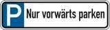 thumbnail of Parkplatzkennzeichen, Nur vorwärts parken - 550 x 150 x 2 mm Aluverbund