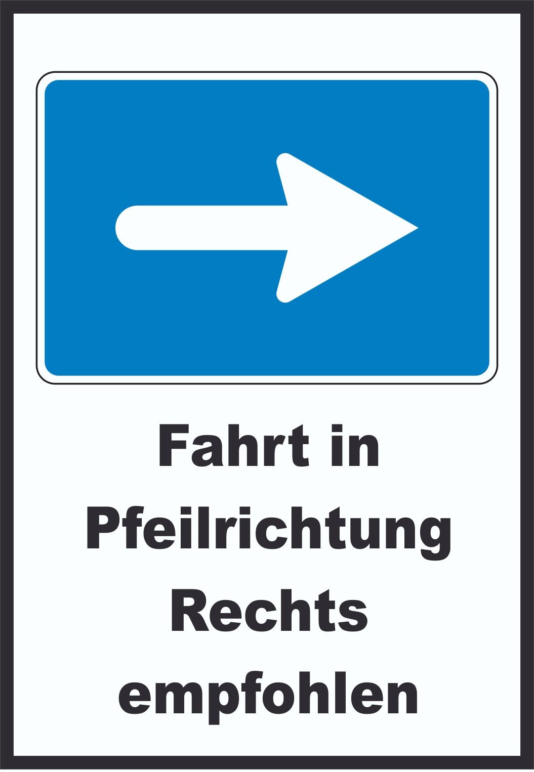 In Pfeilrichtung fahren rechts Symbol und Text A6 (105x148mm)
