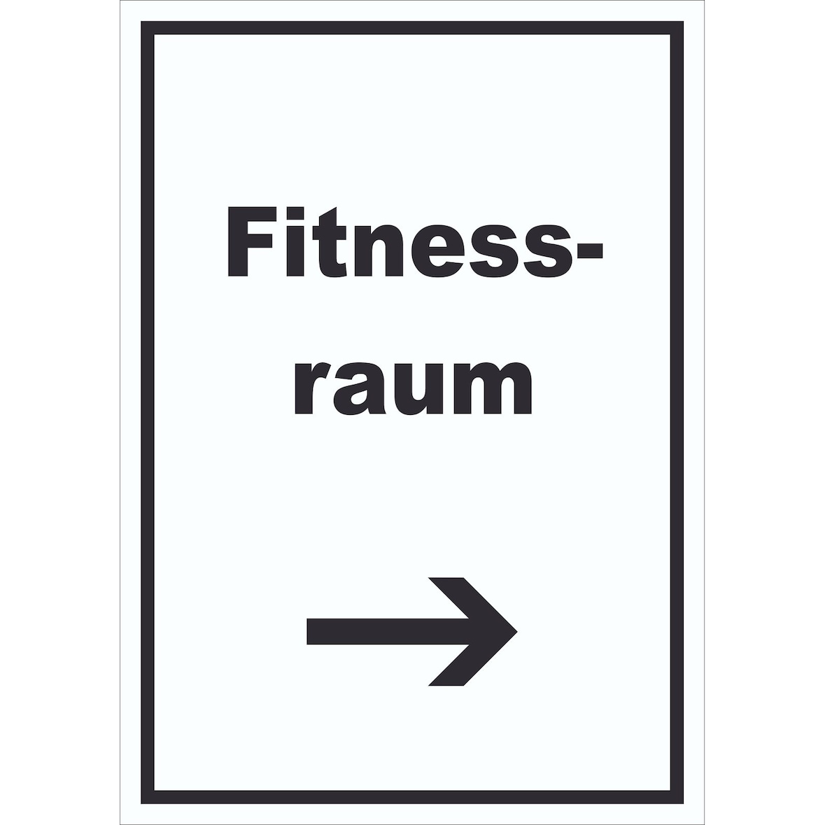Fitnessraum Schild mit Text und Richtungspfeil rechts Sport Fit hochkant A3 (297x420mm)