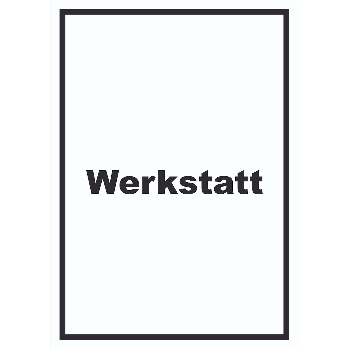 Werkstatt Schild mit Text Handwerk Reparatur hochkant A0 Rückseite selbstklebend