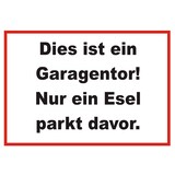 thumbnail of Dies ist ein Garagentor nur ein Esel parkt davor Schild A3 Rückseite selbstklebend