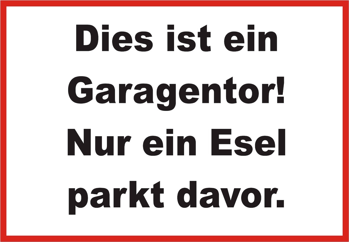 Dies ist ein Garagentor nur ein Esel parkt davor Schild A5 (148x210mm)