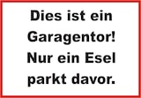 thumbnail of Dies ist ein Garagentor nur ein Esel parkt davor Schild A5 (148x210mm)