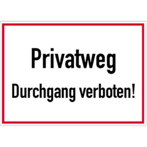 Schild Privatweg Durchgang verboten!, Alu, 350x250 mm