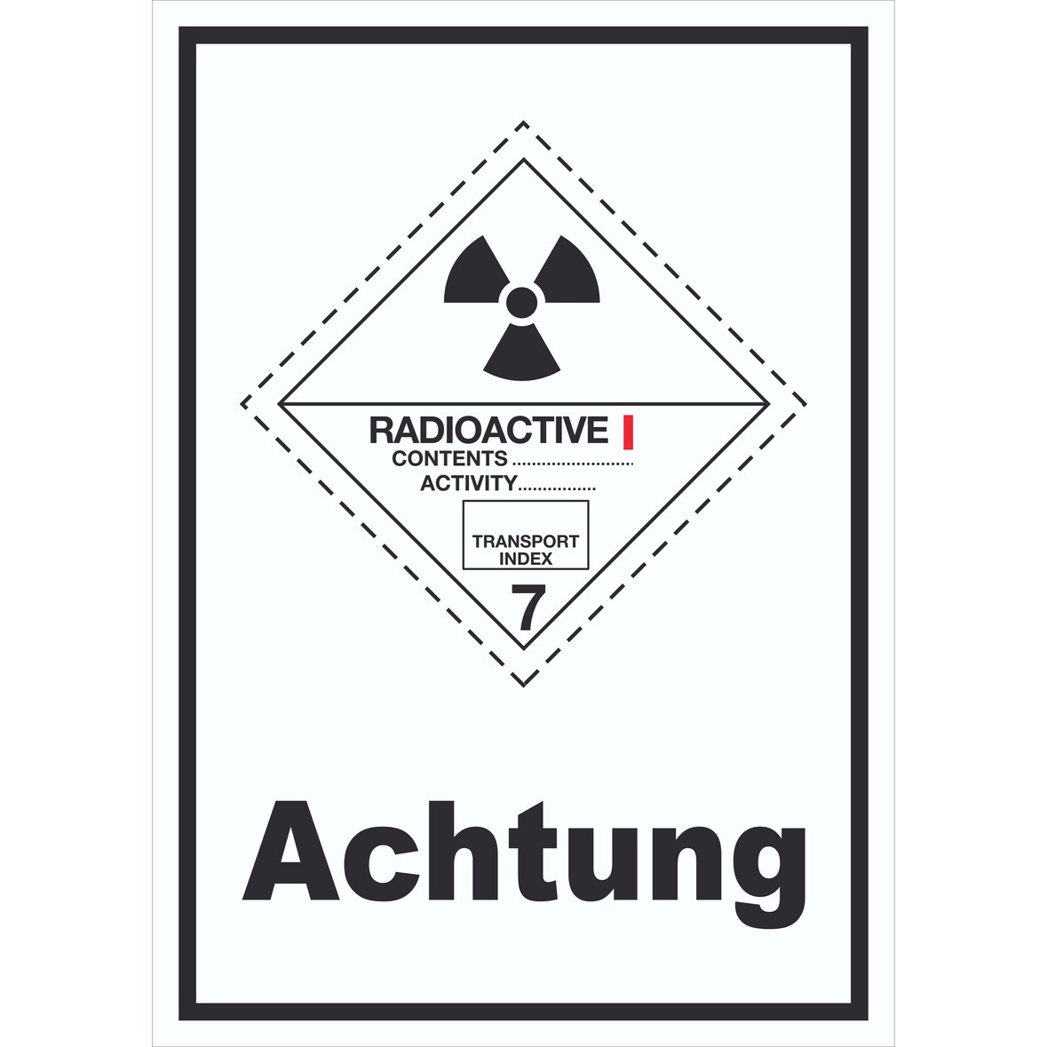 Schild radioaktive Stoffe Achtung Radioactive I-WEISS hochkant A6 (105x148mm)