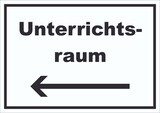 thumbnail of Unterrichtsraum Schild mit Text Richtungspfeil links Schule Schulung waagerecht A0 (841x1189mm)