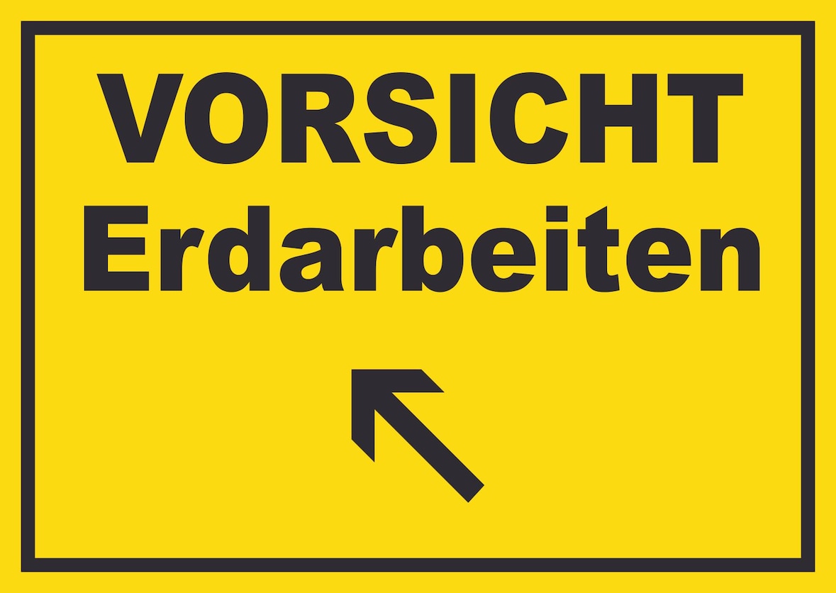 Vorsicht Erdarbeiten mit Richtungspfeil links oben Schild A3 Rückseite selbstklebend