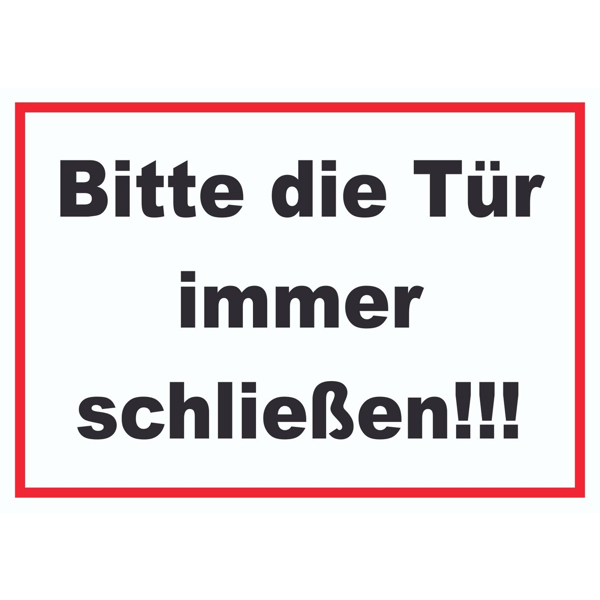 Schild Bitte die Tür immer schließen schwarz-weiss-rot A1 (594x841mm)