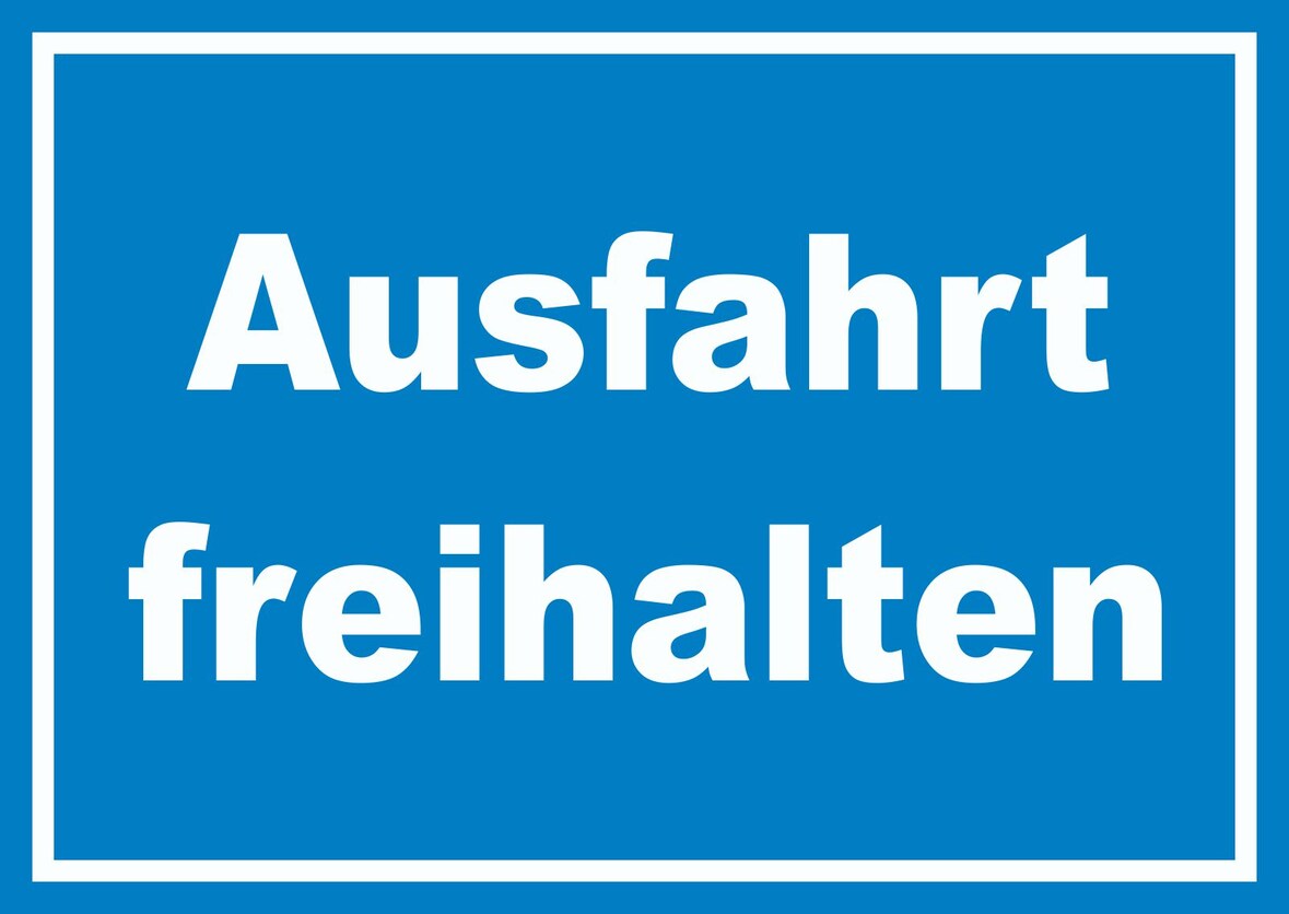 Ausfahrt freihalten Schild weiß-blau A5 Rückseite selbstklebend
