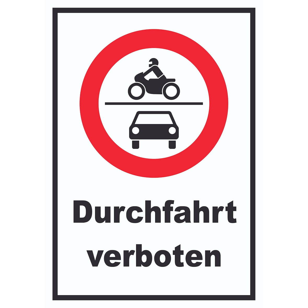 Durchfahrt verboten Krad und PKW Symbol Schild A4 (210x297mm)