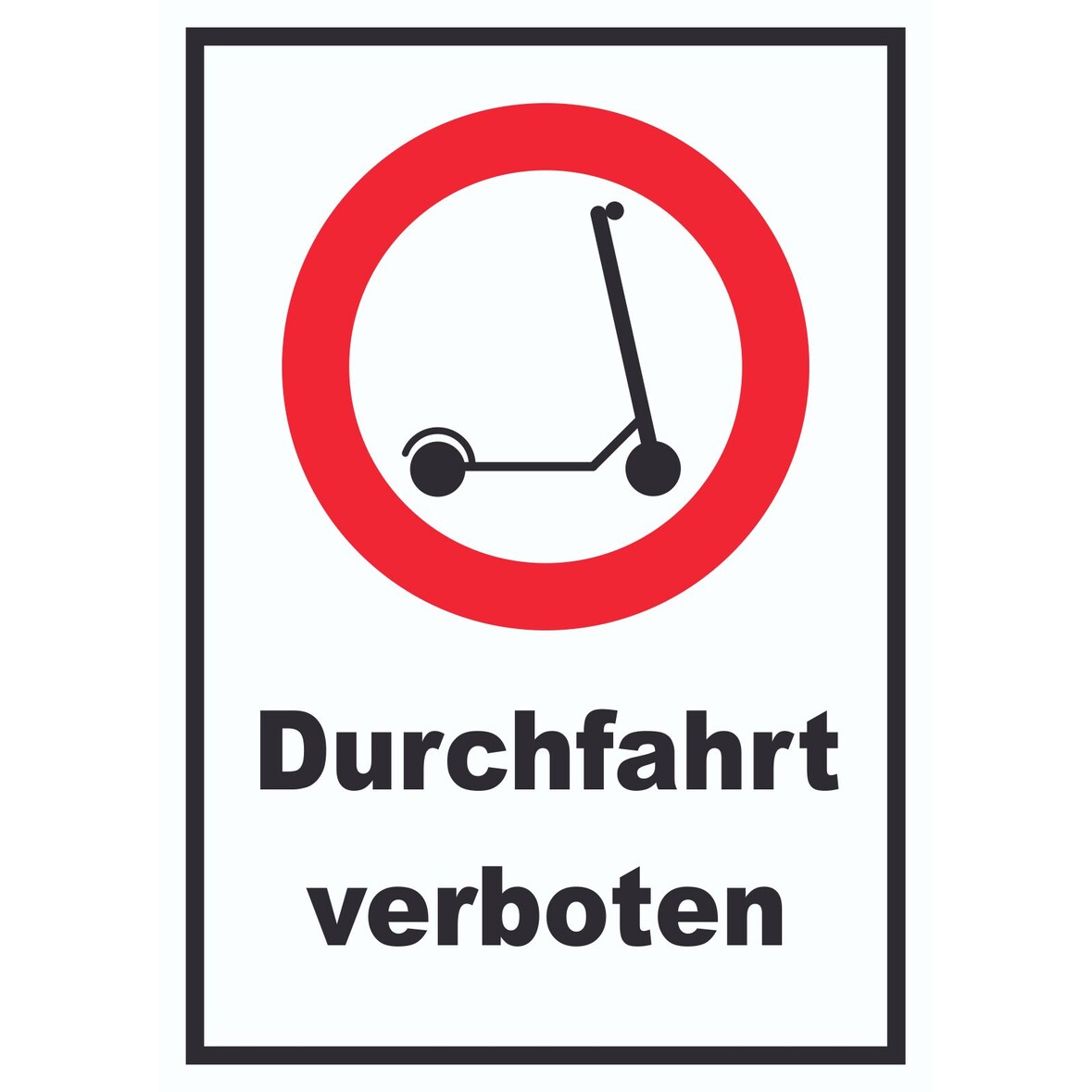 E- Scooter Durchfahrt verboten Schild Elektro -Tretroller Roller A4 (210x297mm)